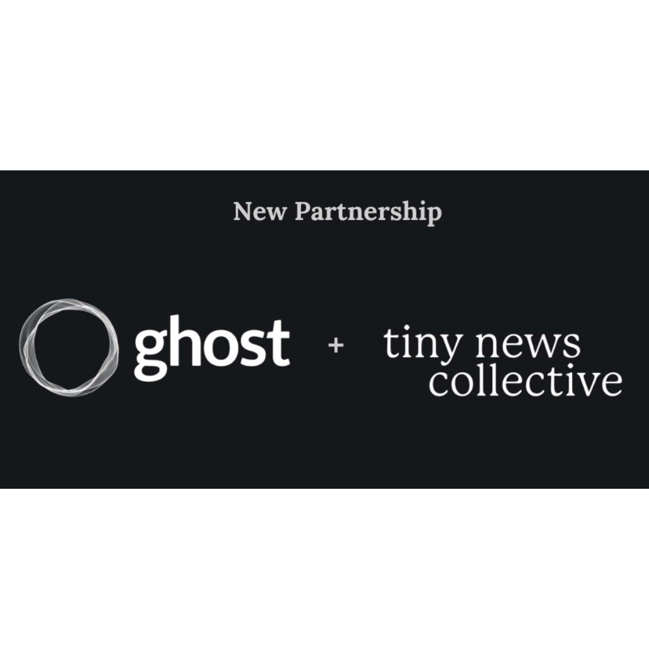 Ghost and Tiny News Collective partner to upgrade small news organizations' publishing experience